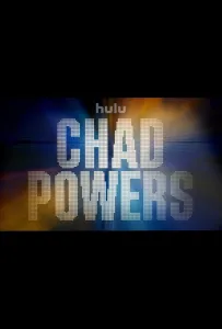 Чад Пауэрс (сериал 2025)